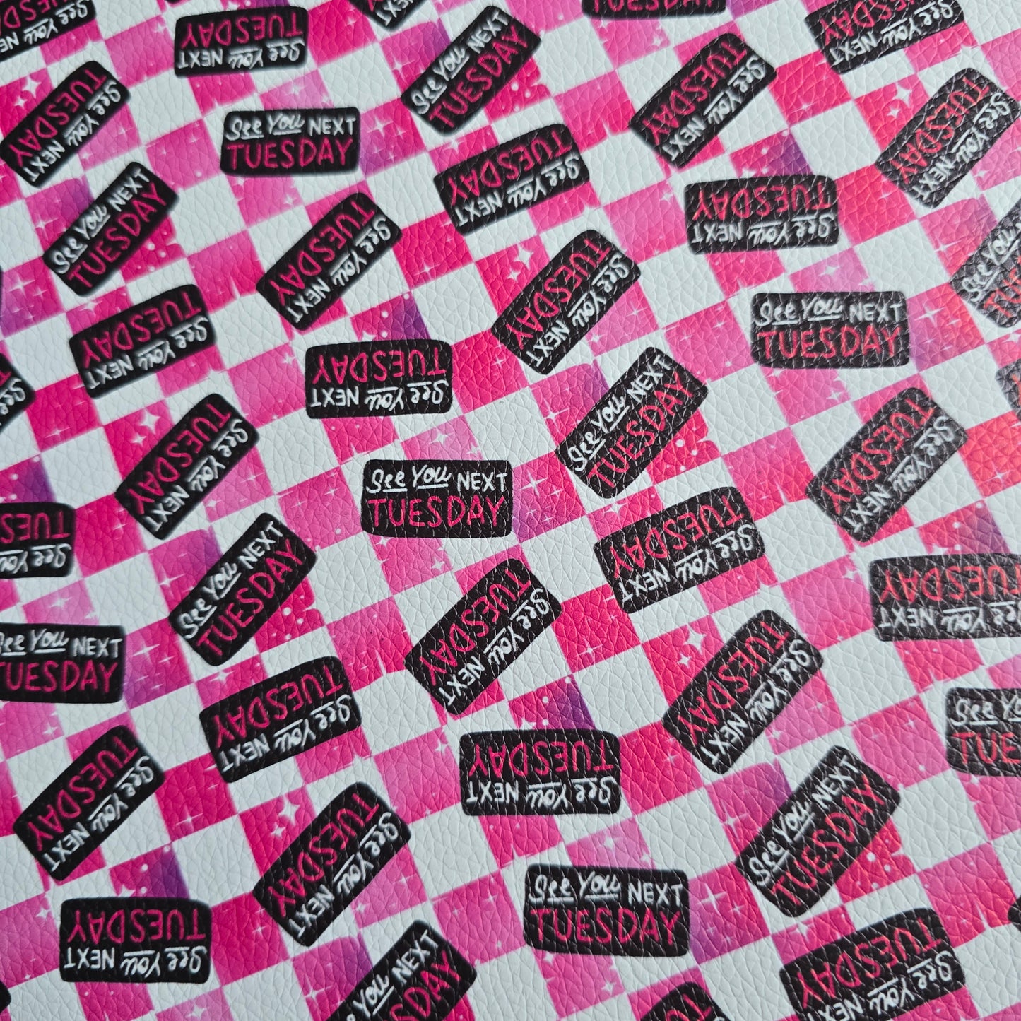 1/2m leatherette See You Next Tuesday Seconds