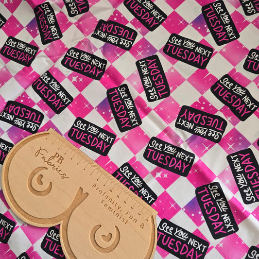 See You Next Tuesday Cotton (£14pm)