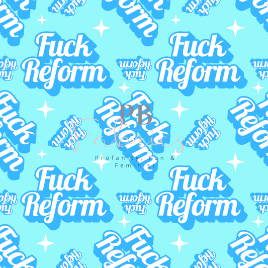 Fuck Reform Pre Order
