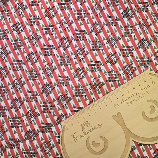 Festive Fuckwit Cotton (£14pm)