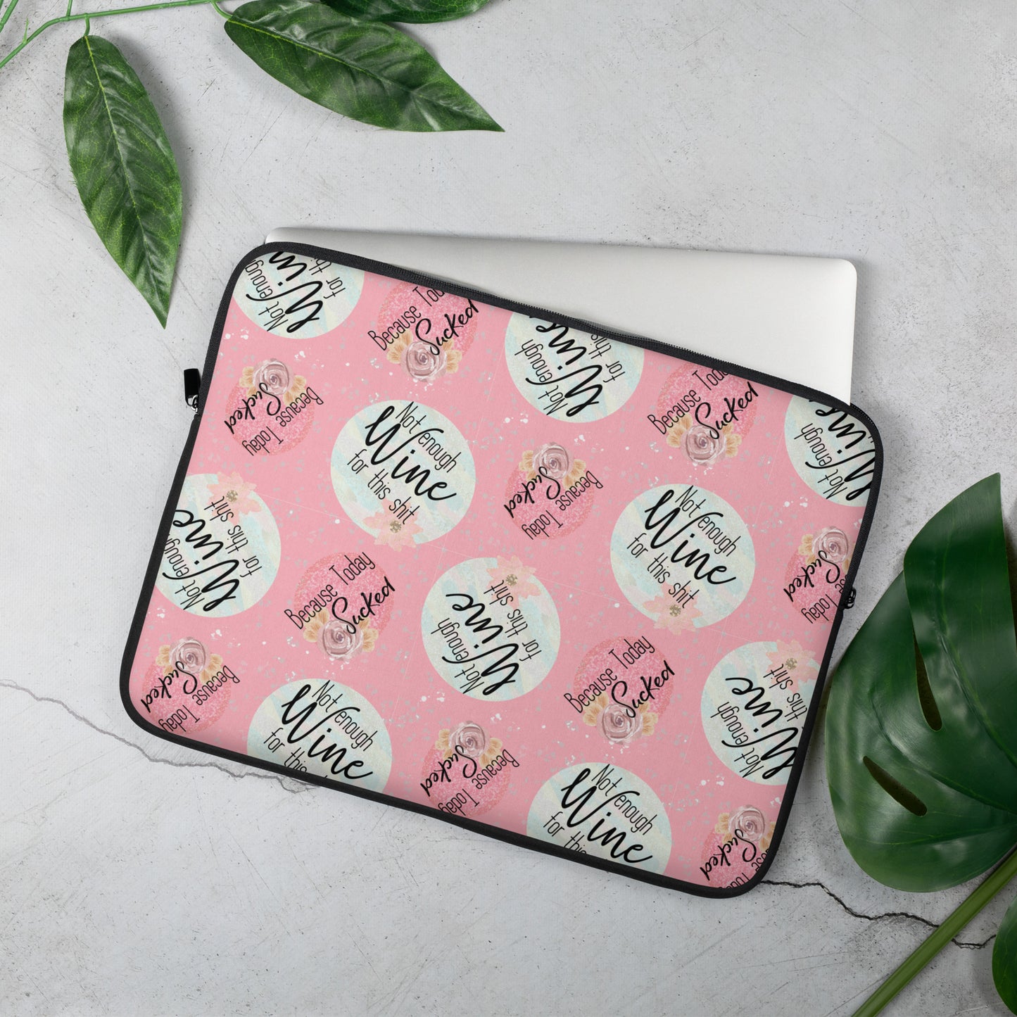 Not Enough Wine Laptop Sleeve